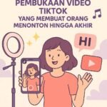 Cara Bikin Opening Video TikTok yang Bikin Orang Nonton Sampai Habis