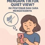 Kenapa TikTok Sepi View Ini Penyebab dan Cara Mengatasinya