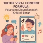 Rumus Konten Viral TikTok Pola yang Dipakai Creator Besar