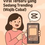 Template CapCut Viral Terbaru yang Lagi Trending