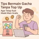 tips main gacha tanpa top up
